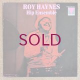 Roy Haynes - Hip Ensemble