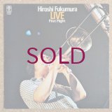 Hiroshi Fukumura - Live / First Flight