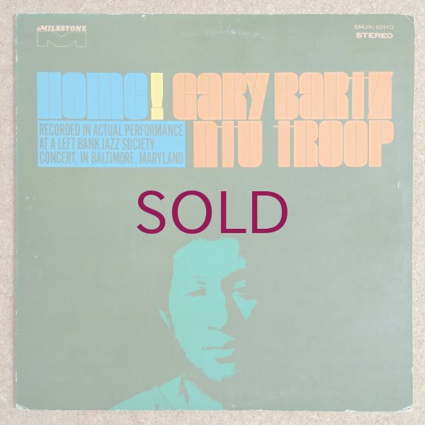 Gary Bartz Ntu Troop - Home! - UNIVERSOUNDS