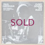 Paul Gresham - Every Sound We Make