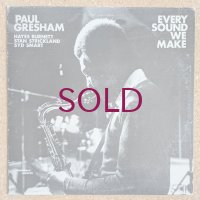Paul Gresham - Every Sound We Make