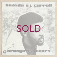 Baikida E.J. Carroll - Orange Fish Tears