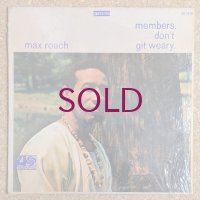 Max Roach - Members, Don't Git Weary