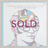 Cecil Taylor Jazz Unit - Nefertiti, The Beautiful One Has Come