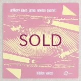 Anthony Davis / James Newton Quartet - Hidden Voices