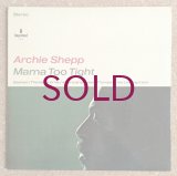 Archie Shepp - Mama Too Tight