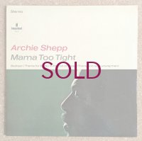 Archie Shepp - Mama Too Tight