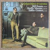 Bill Evans / Shelly Manne / Eddie Gomez - A Simple Matter Of Conviction