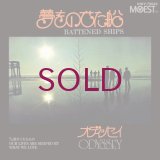 Odyssey - Battened Ships / Our Lives Are Shaped By What We Love