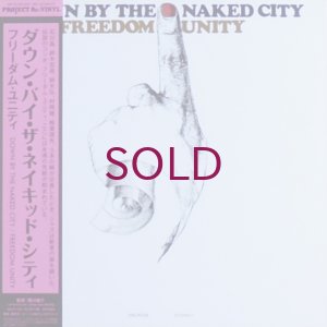 画像1: Freedom Unity - Down By The Naked City