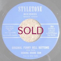 Ironing Board Sam - Original Funky Bell Bottoms / Treat Me Right