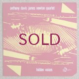 Anthony Davis / James Newton Quartet - Hidden Voices