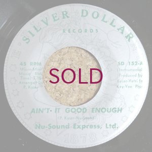 画像1: Nu-Sound Express, Ltd. - Ain't It Good Enough / I've Been Trying