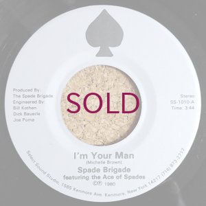 画像1: Spade Brigade featuring The Ace Of Spades - I'm Your Man / (Makin' Love) In The Morning