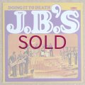 J.B.'s - Doing It To Death