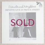 Ornette Coleman - Friends & Neighbors / Ornette Live At Prince Street