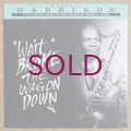 Wendell Harrison - "Wait" Broke The Wagon Down