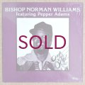 Bishop Norman Williams feat. Pepper Adams - One For Bird