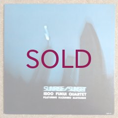 Isoo Fukui Quartet - Sunrise/Sunset - UNIVERSOUNDS