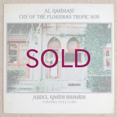Abdul Rahim Ibrahim - Al Rahman! Cry Of The Floridian Tropic Abdul Rahim Ibrahim - Al Rahman! Cry Of The Floridian Tropic