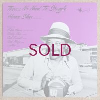 Horace Silver - There's No Need To Struggle