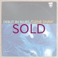 Gene Shaw - Debut In Blues