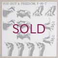 F.M.T - You Got A Freedom