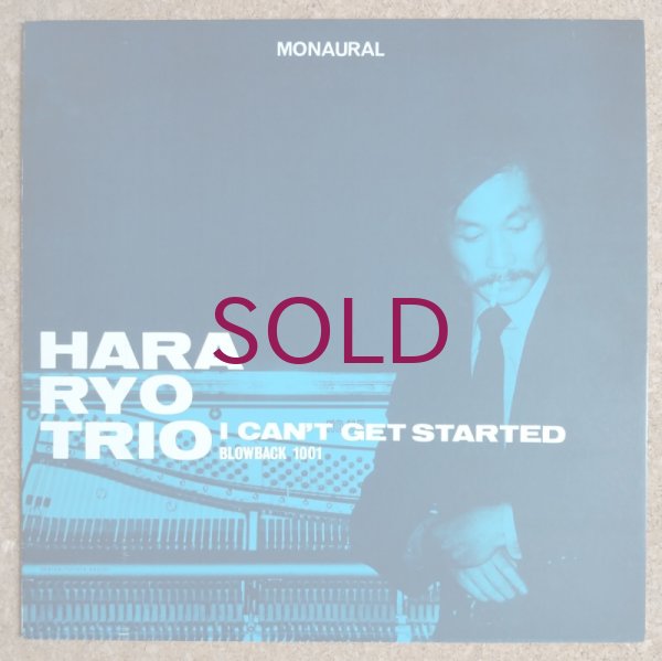 Ryo Hara Trio - I Can't Get Started - UNIVERSOUNDS