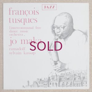 画像1: Francois Tusques / Intercommunal Free Dance Music Orchestra - Vol. 4