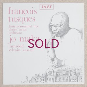 画像1: Francois Tusques / Intercommunal Free Dance Music Orchestra - Vol. 4
