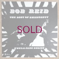Bob Reid - The Best Of Emergency