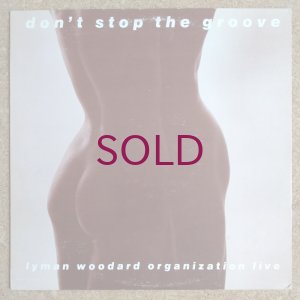 画像1: Lyman Woodard Organization - Don't Stop The Groove