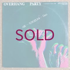 Kaoru Abe / Yoshisaburo Toyozumi - Overhang - Party - UNIVERSOUNDS