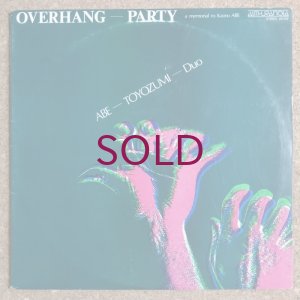 画像1: Kaoru Abe / Yoshisaburo Toyozumi - Overhang - Party