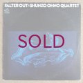 Shunzo Ohno Quartet - Falter Out