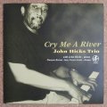 John Hicks Trio - Cry Me A River