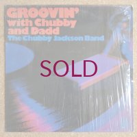 Chubby Jackson Band - Groovin' With Chubby & Dadd