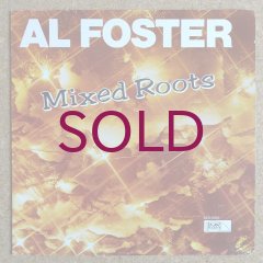 Al Foster Mixed Roots 発売前見本白盤 Al Foster: Mixed Roots (1978) スストの前哨戦（裏菊地盤） - K's