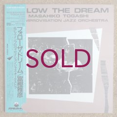 Masahiko Togashi & His Improvisation Jazz Orchestra - Follow The