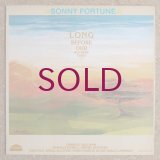 Sonny Fortune - Long Before Our Mothers Cried