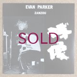 Evan Parker - Zanzou