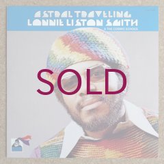 Lonnie Liston Smith & The Cosmic Echoes - Astral Traveling