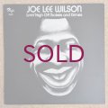 Joe Lee Wilson - Livin' High Off Nickels & Dimes