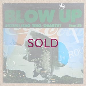 画像1: Isao Suzuki Trio / Quartet - Blow Up