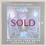Oliver Lake / Ntu: Point From Which Creation Begins