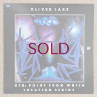 Oliver Lake / Ntu: Point From Which Creation Begins