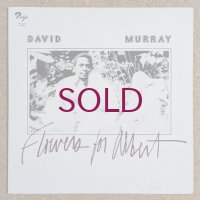 David Murray - Flowers For Albert