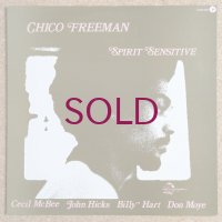 Chico Freeman - Spirit Sensitive
