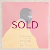 Mal Waldron - Breaking New Ground