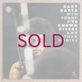 Gary Bartz Ntu Troop - I've Known Rivers & Other Bodies
